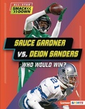 Cover: Sauce Gardner vs. Deion Sanders - Lerner Publishing Group