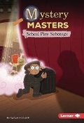 Cover: School Play Sabotage - Lerner Publishing Group
