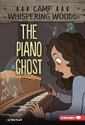 Cover: The Piano Ghost - Lerner Publishing Group