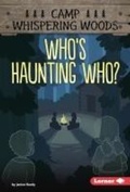 Cover: Who's Haunting Who? - Lerner Publishing Group
