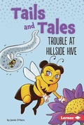 Cover: Trouble at Hillside Hive - Lerner Publishing Group