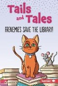 Cover: Frenemies Save the Library! - Lerner Publishing Group
