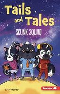 Enlarge image Cover: Skunk Squad - Lerner Publishing Group