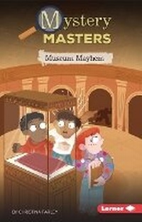 Enlarge image Cover: Museum Mayhem - Lerner Publishing Group