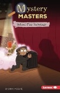 Cover: School Play Sabotage - Lerner Publishing Group