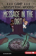 Cover: Message in the Dirt - Lerner Publishing Group