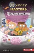 Cover: The Alien Escape Room - Lerner Publishing Group