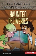 Cover: Haunted Deliveries - Lerner Publishing Group