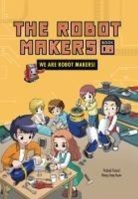 Enlarge image Cover: We Are Robot Makers! - Graphic Universe