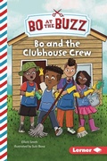 Cover: Bo and the Clubhouse Crew - Lerner Publishing Group