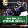 Cover: Baseball's World Series - Lerner Publishing Group