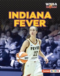 Enlarge image Cover: Indiana Fever - Lerner Publishing Group