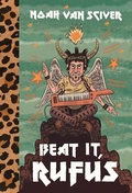 Cover: Beat It, Rufus - Fantagraphics