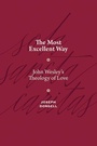 Cover: The Most Excellent Way - Seedbed Inc