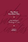 Cover: The Most Excellent Way - Seedbed Publishing