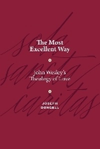 Enlarge image Cover: The Most Excellent Way - Seedbed Publishing
