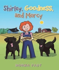 Enlarge image Cover: Shirley, Goodness, and Mercy - Ewings Publishing LLC