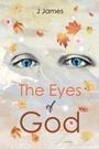 Bild: The Eyes of God - Christian Faith Publishing