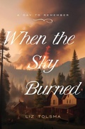 Cover: When the Sky Burned - Barbour Fiction