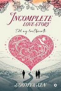 Enlarge image Cover: Incomplete Love Story - Notion Press