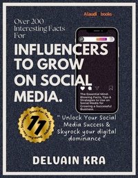Abbildung von: Over 200 Interesting Facts For Influencers to Grow on Social Media. - AIaudiobooks