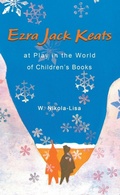 Cover: Ezra Jack Keats at Play in the World of Children's Books - Gyroscope Books