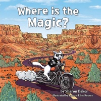 Enlarge image Cover: Where is the Magic? - Sharon Baker