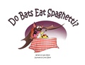 Cover: Do Bats Eat Spaghetti? - Nocturnal Mind