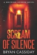Cover: Scream of Silence - Bryan Cassiday