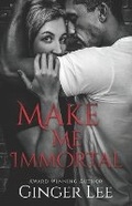 Cover: Make Me Immortal - Gleewrites