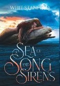 Cover: A Sea of Song and Sirens - Whit Stanfield