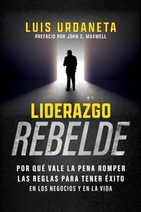 Abbildung von: Liderazgo Rebelde - REBEL LEADERSHIP LLC