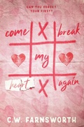 Cover: Come Break My Heart Again - C.W. Farnsworth