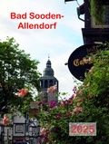 Cover: Bad Sooden-Allendorf 2025 - Kalender DIN A4 - Fr&uuml;hauf, Buchhandlung, Inh. Wolfgang Fr&uuml;hauf e.K.