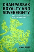 Cover: Champassak Royalty and Sovereignty - University of Wisconsin Press