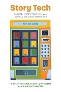 Cover: Story Tech - The University of Michigan Press