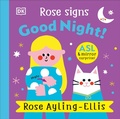 Cover: Rose Signs Good Night! - Penguin Young Readers