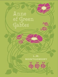 Abbildung von: Anne of Green Gables - Chartwell Books Inc.,U.S.