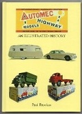 Cover: Automec Highway Models.An Illustrated History - Paul Brookes