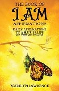 Cover: The Book Of I Am Affirmations - Marilyn Lawrence