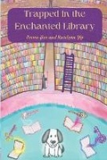 Cover: Trapped in the Enchanted Library - Reality Is Optional Publishing