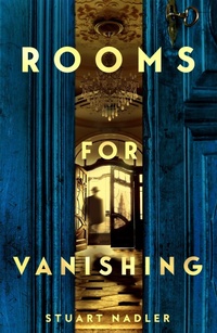 Abbildung von: Rooms for Vanishing - Picador