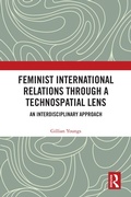 Cover: Feminist International Relations Through a Technospatial Lens - Routledge