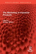Cover: The Marketing of Industrial Products - Routledge