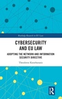 Cover: Cybersecurity and EU Law - Routledge