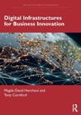 Cover: Digital Infrastructures for Business Innovation - Routledge