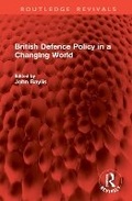 Cover: British Defence Policy in a Changing World - Routledge