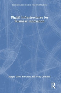Enlarge image Cover: Digital Infrastructures for Business Innovation - Routledge