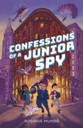 Cover: Confessions of a Junior Spy - Feiwel & Friends