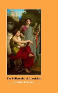 Enlarge image Cover: The Philosophy of Classicism - Lulu.com
